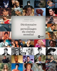 Couverture du livre Dictionnaire des personnages du cinéma mondial - de Laurent Aknin