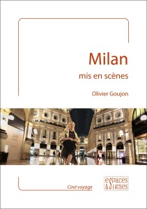 Milan mis en scènes