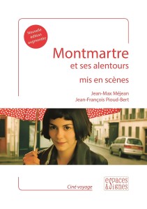 Cover of the book Montmartre et ses alentours mis en scènes - by Jean-Max&nbsp;Méjean and Jean-François&nbsp;Pioud-Bert