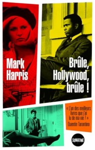 Cover of the book Brûle, Hollywood, brûle ! - by Mark&nbsp;Harris