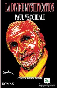 Couverture du livre La Divine Mystification - de Paul Vecchiali