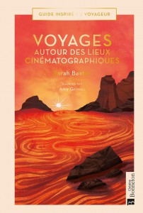 Cover of the book Voyages autour des lieux cinématographiques - by Sarah Baxter