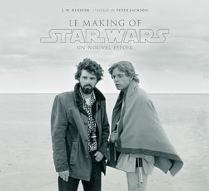 Couverture du livre Star Wars, le making of Un nouvel espoir - de J. W. Rinzler