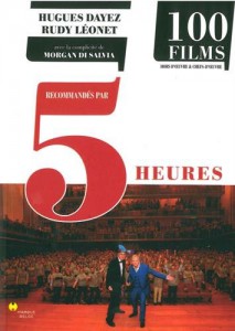 Couverture du livre 100 films recommandés par cinq heures par Hugues Dayez et Rudy Leonet