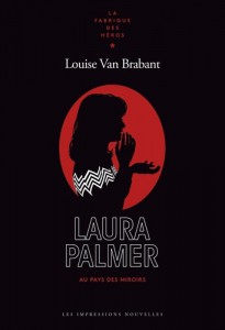 Couverture du livre Laura Palmer - de Louise Van Brabant
