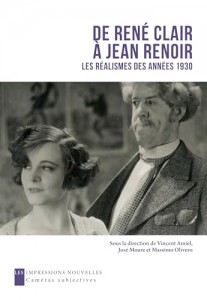 Couverture du livre De René Clair à Jean Renoir - Sous la direction de Vincent Amiel, José Moure et Massimo Olivero
