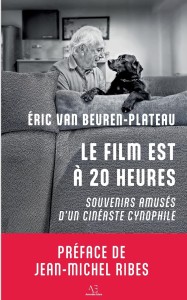 Cover of the book Le film est à 20 heures - by Eric van Beuren-Plateau