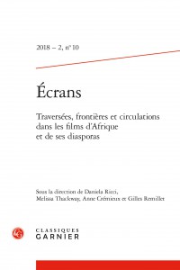 Couverture du livre Traversées, frontières et circulations dans les films d'Afrique - Sous la direction de Daniela Ricci, Anne Crémieux et Gilles Remillet