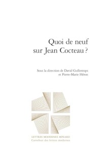 Couverture du livre Quoi de neuf sur Jean Cocteau ? - Sous la direction de Pierre-Marie Héron et David Gullentops