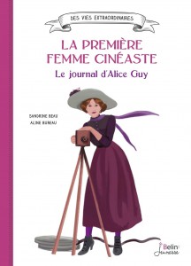 Cover of the book La Première Femme cinéaste - by Sandrine Beau and Aline Bureau