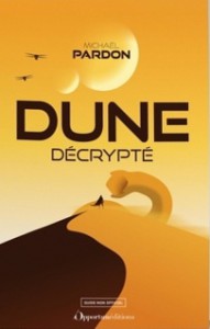 Cover of the book Dune décrypté - by Michael Pardon