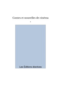 Cover of the book Contes et nouvelles de cinéma - Edited by Frédéric&nbsp;Hardouin