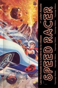 Cover of the book Speed Racer - by Julien&nbsp;Abadie