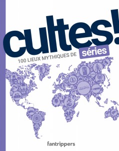 Cover of the book Cultes! - by Nicolas Albert, Gilles Rolland and Damien Duarte