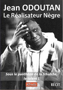Couverture du livre Le Réalisateur nègre - de Jean Odoutan