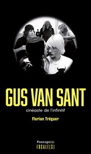 Couverture du livre Gus Van Sant par Florian Tréguer