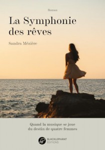 Couverture du livre La Symphonie des rêves - de Sandra Mezière
