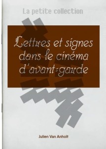 Cover of the book Lettres et signes dans le cinéma d'avant-garde - by Julien&nbsp;Van&nbsp;Anholt