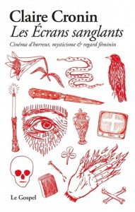 Cover of the book Les Écrans sanglants - by Claire Cronin