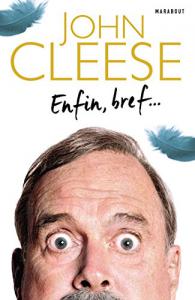 Couverture du livre Enfin, bref... - de John Cleese