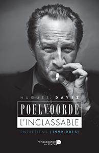 Couverture du livre Poelvoorde, l'inclassable - de Hugues Dayez
