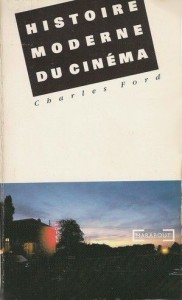 Cover of the book Histoire moderne du cinéma - by Charles Ford