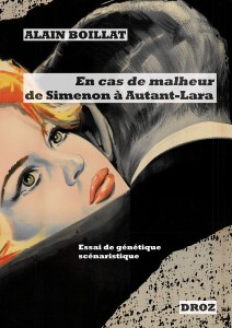 Couverture du livre En cas de malheur, de Simenon à Autant-Lara par Alain Boillat