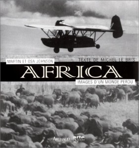 Couverture du livre Africa par Martin Johnson, Osa Johnson et Michel Le Bris