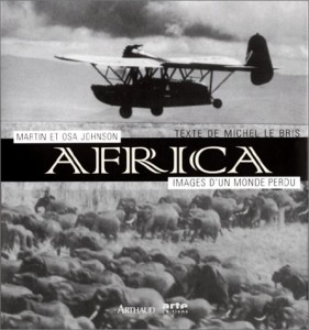 Couverture du livre Africa - de Martin Johnson, Osa Johnson et Michel Le Bris