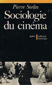 Couverture du livre Sociologie du cinéma par Pierre Sorlin