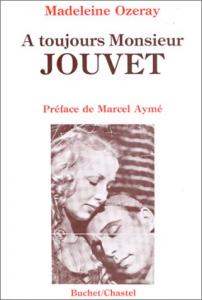 Couverture du livre À toujours Monsieur Jouvet - de Madeleine Ozeray