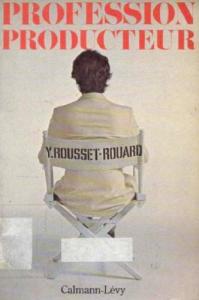 Cover of the book Profession producteur - by Yves Rousset-Rouard