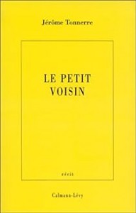 Cover of the book Le Petit voisin - by Jérôme Tonnerre