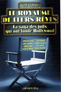 Cover of the book Le Royaume de leurs rêves - by Neal Gabler