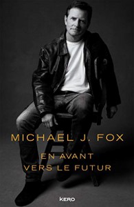 Couverture du livre En avant vers le futur - de Michael J. Fox