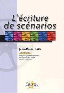 Couverture du livre L'écriture de scénarios par Jean-Marie Roth