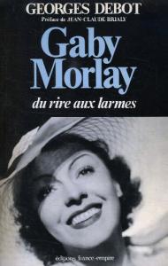 Couverture du livre Gaby Morlay par Georges Debot