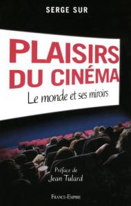 Cover of the book Plaisirs du cinéma - by Serge Sur
