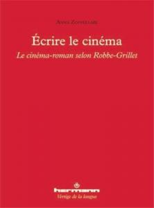 Couverture du livre Écrire le cinéma - de Anna Zoppellari