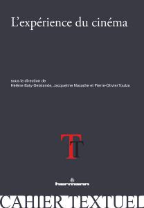 Couverture du livre L'Expérience du cinéma - Sous la direction de Hélène Baty-Delalande, Jacqueline Nacache et Pierre-Olivier Toulza