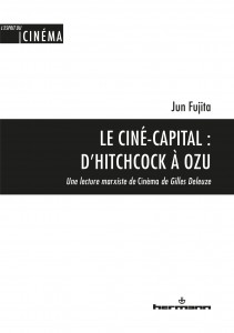 Couverture du livre Le Ciné-capital - d'Hitchcock à Ozu par Jun Fujita