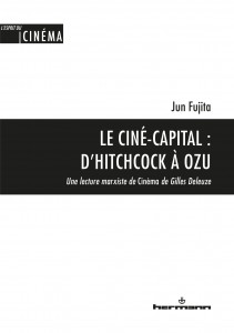 Couverture du livre Le Ciné-capital - d'Hitchcock à Ozu - de Jun Fujita
