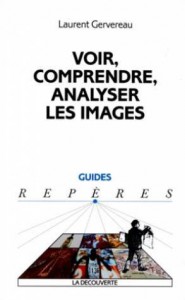 Cover of the book Voir, comprendre, analyser les images - by Laurent Gervereau