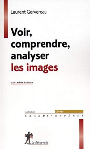 Couverture du livre Voir, comprendre, analyser les images par Laurent Gervereau