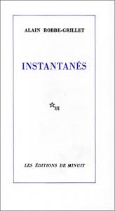 Couverture du livre Instantanés - de Alain Robbe-Grillet