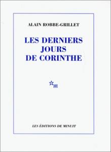 Couverture du livre Les Derniers Jours de Corinthe - de Alain Robbe-Grillet