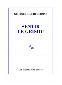 Couverture du livre Sentir le grisou - de Georges Didi-Huberman