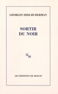 Cover of the book Sortir du noir - by Georges Didi-Huberman