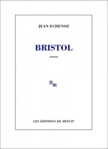 Couverture du livre Bristol - de Jean Echenoz