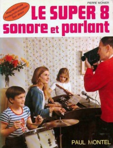 Couverture du livre Le Super huit sonore et parlant - de Pierre Monier